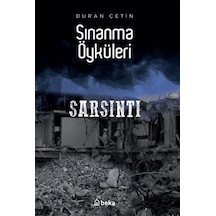 Sınanma Öyküleri - Sarsıntı - Duran Çetin - Beka Yayınları