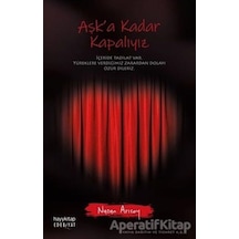 Aşk'a Kadar Kapalıyız - Nazan Arısoy - Hayykitap