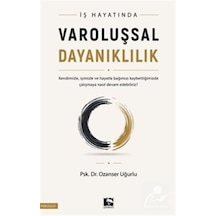 İş Hayatında Varoluşsal Dayanıklılık / Ozanser Uğurlu
