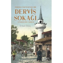 Derviş Sokağı - Gündoğumu Caddesi - Erkan Övüç - Sufi Kitap