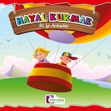 Hayal Kurmak-İki İyi Arkadaş- Mor Elma Yayıncılık