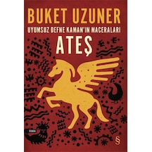 Uyumsuz Defne Kaman'ın Maceraları - Ateş - Buket Uzuner - Everest Yayınları