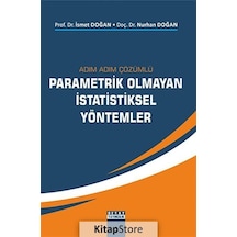 Adım Adım Çözümlü Parametrik Olmayan İstatistiksel Yöntemler  -  İsmet Doğan  -   Nurhan Doğan  -  Detay Yayıncılık