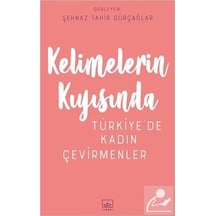 Kelimelerin Kıyısında-Türkiye'de Kadın Çevirmenler- İthaki Yayınları