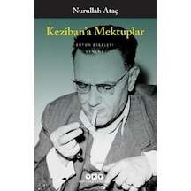 Keziban'a Mektuplar - Nurullah Ataç - Yapı Kredi Yayınları