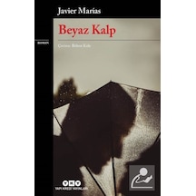 Beyaz Kalp - Javier Marias - Yapı Kredi Yayınları