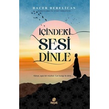 İçindeki Sesi Dinle - Hacer Derelican - Hayat Yayıncılık