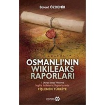 Osmanlının Wikileaks Raporları & I. Dünya Savaşı Yıllarında Ing 9786054052950