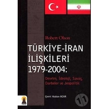 Türkiye - İran İlişkileri - Robert Olson - Ebabil