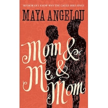 Mom And Me And Mom