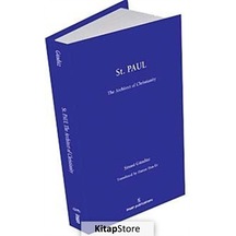 St Paul The Architect Of Christianity / Şinasi Gündüz