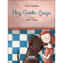 Hoş Geldin Şaşa - Filiz Özdem - Yapı Kredi Yayınları