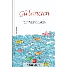 Gülencan / Zeynep Keskin