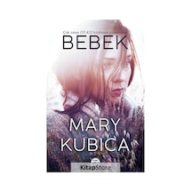 Bebek - Mary Kubica - Martı Yayınları