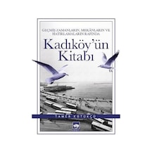 Kadıköy'ün Kitabı - Tamer Kütükçü - Ötüken Neşriyat