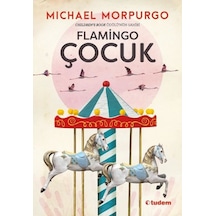 Flamingo Çocuk - Michael Morpurgo - Tudem Yayınları