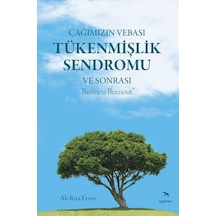 Çağımızın Vebası Tükenmişlik Sendromu Ve Sonrası : "business B...