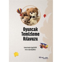 Oyuncak Temizleme Kılavuzu / Oyagül Aksay