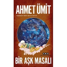 Bir Aşk Masalı - Ahmet Ümit - Yapı Kredi Yayınları