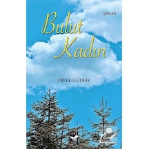 Bulut Kadın / Dilek Gülbay