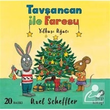Tavşancan ile Faresu / Yılbaşı Ağacı / Axel Scheffler