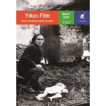 Yıkıcı Film - Medya Estetiğinde Anahtar Sözcükler - Robert Stam - Ayrıntı Yayınları