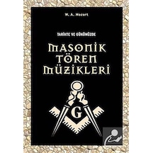 Tarihte ve Günümüzde Masonik Tören Müzikleri - Wolfgang Mozart