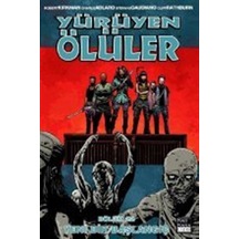 Yürüyen Ölüler 22 - Yeni Bir Başlangıç - Robert Kirkman -  Stefano Gaudiano - Marmara Çizgi