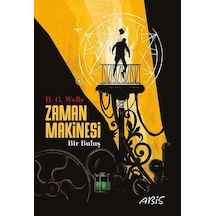 Zaman Makinesi - Herbert George Wells - Abis Yayınları