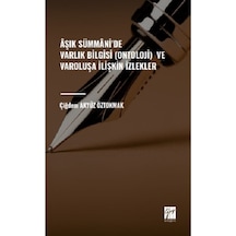 Aşık Sümmani' De Varlık Bilgisi Ontoloji Ve Varoluşa İlişkin