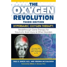 The Oxygen Revolution, Third Edition: Hyperbaric Oxygen Therapy Hbot : The Definitive Treatment Of Traumatic Brain Injury Tbı & Other Disorders