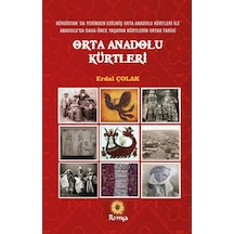 Orta Anadolu Kürtleri / Erdal Çolak