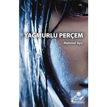 Yağmurlu Perçem - Mehmet Aycı - Okur Kitaplığı