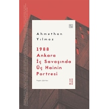 1988 Ankara İç Savaşında Üç Hainin Portresi - Toplu Şiirler - Ahmethan Yılmaz - Ketebe