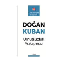 Umutsuzluk Yakışmaz - Doğan Kuban - Kırmızı Kedi