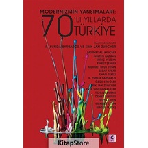 Modernizmin Yansımaları 70'lı Yıllarda Türkiye / Kolektif