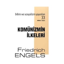 Komünizmin İlkeleri - Friedrich Engels - Bilim ve Sosyalizm Yayınları