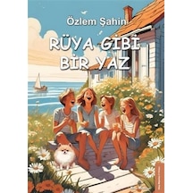 Rüya Gibi Bir Yaz / Özlem Şahin