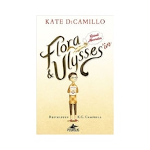 Flora Ulysses'in Resimli Maceraları - Kate Dicamillo - Pegasus