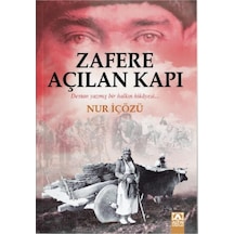 Zafere Açılan Kapı - Nur İçözü - Altın Kitaplar