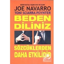 Beden Diliniz Sözcüklerden Daha Etkilidir - Joe Navarro