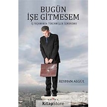 Bugün Işe Gitmesem / Reyhan Algül