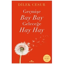 Geçmişe Bay Bay, Geleceğe Hay Hay - Ezjı-716099