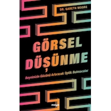 Görsel Düşünme;Beyninizin Gücünü Artıracak Optik Bulmacalar