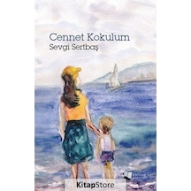 Cennet Kokulum - Sevgi Sertbaş - Karina Yayınevi