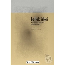 Bellek İzleri- Kurgudan Kurama Görüntüler (DVD Hediyeli) - Gülnur Elçik -  Hande Topaloğlu - Kalkedon