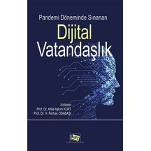 Pandemi Döneminde Sınanan Dijital  Vatandaşlık