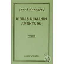 Diriliş Neslinin  Amentüsü