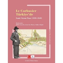Le Corbusier Türkiye'de: İzmir Nazım Planı 1939 - 1949- Kırmızı Kedi