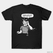 Flood Of Style I Wanna Hear That Steely Dan Joint Girl Pop-art T-shirt Erkekler Kadınlar İçin %100 Pamuklu T Çok Renkli